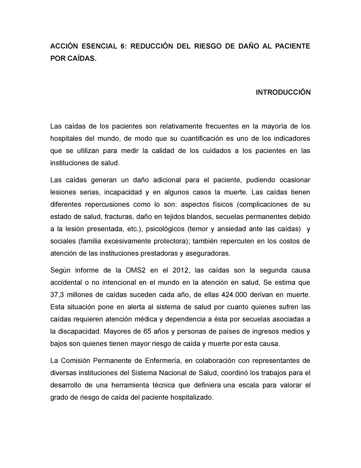 Acción Esencial 6 AcciÓn Esencial 6 ReducciÓn Del Riesgo De DaÑo Al Paciente Por CaÍdas 