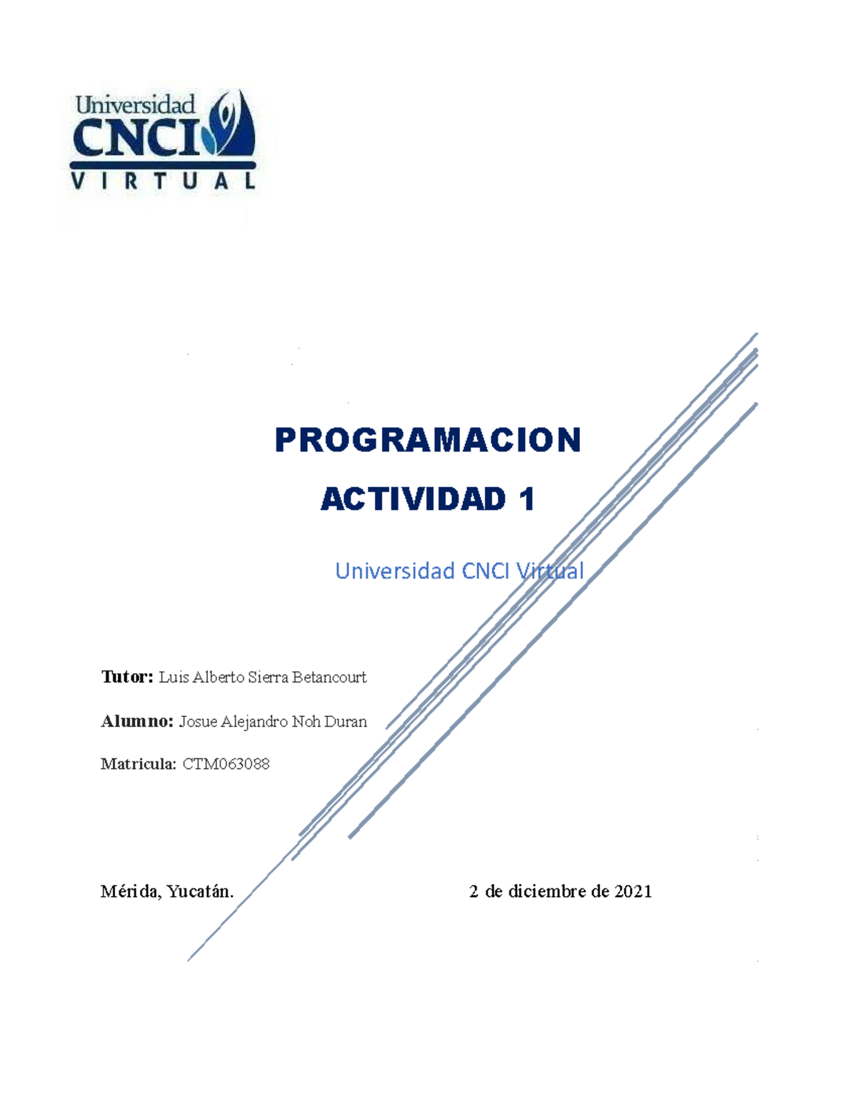 Actividad 1 del curso de programacion 1 cnci - PROGRAMACION ACTIVIDAD 1 ...