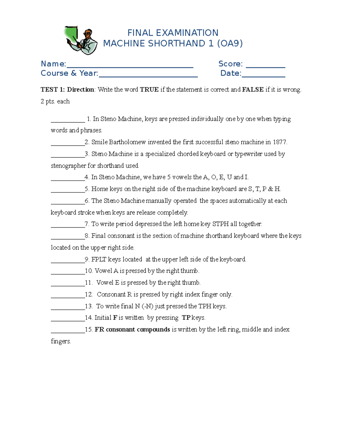 Examination Machine Shorthand FINAL EXAMINATION MACHINE SHORTHAND 1