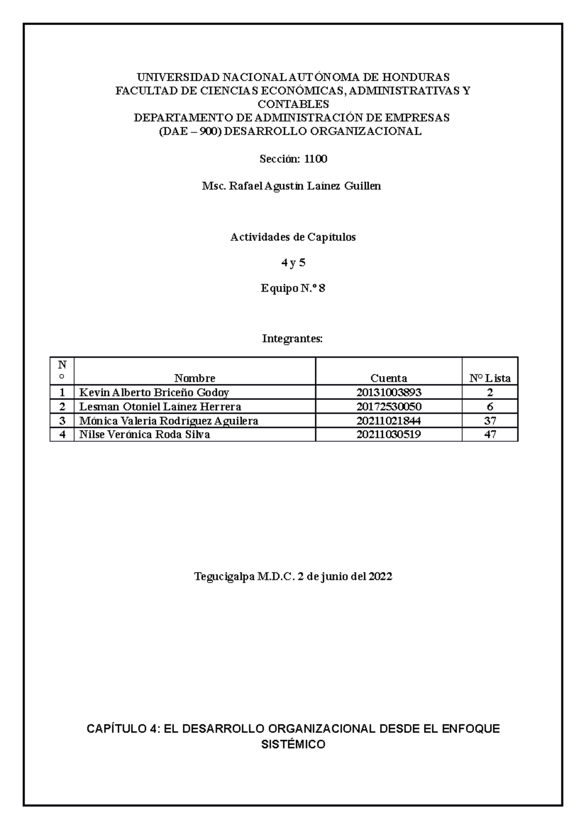 Tarea Capitulo 4 Y 5 Grupo 8 Universidad Nacional AutÓnoma De Honduras Facultad De Ciencias 2139