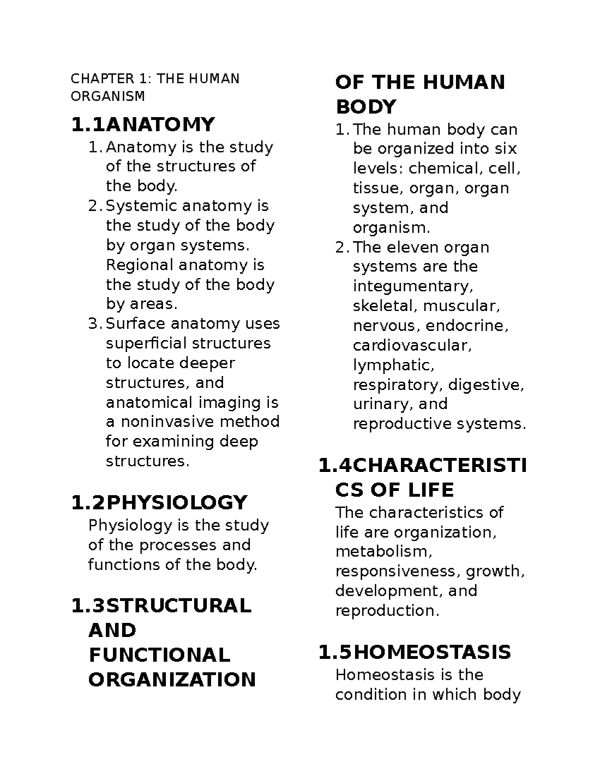 Summary - CHAPTER 1: THE HUMAN ORGANISM 1 Anatomy is the study of the ...