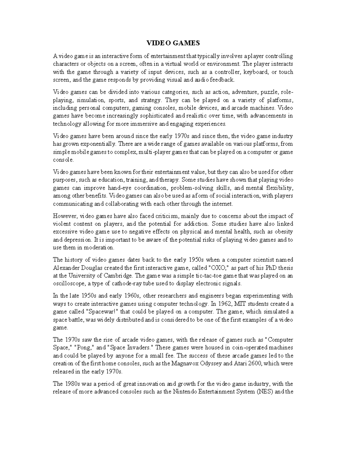 Summaries Video Games VIDEO GAMES A video game is an interactive form