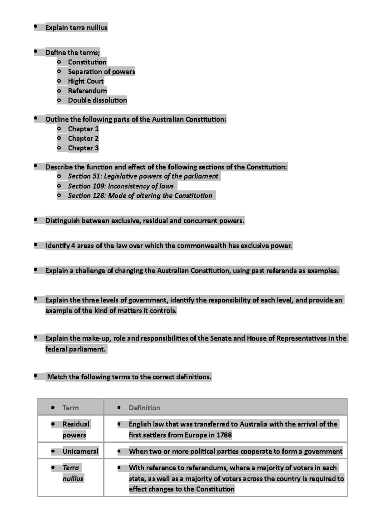Revision questions Explain terra nullius Define the terms; o