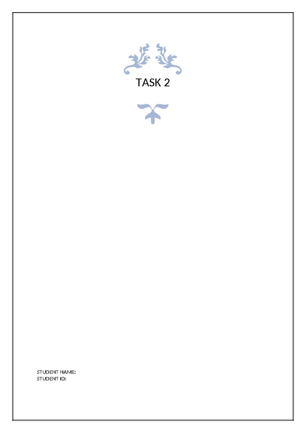 TASK 2- Engire doneeeeee - TASK 2 STUDENT NAME: STUDENT ID: 1 Table of ...