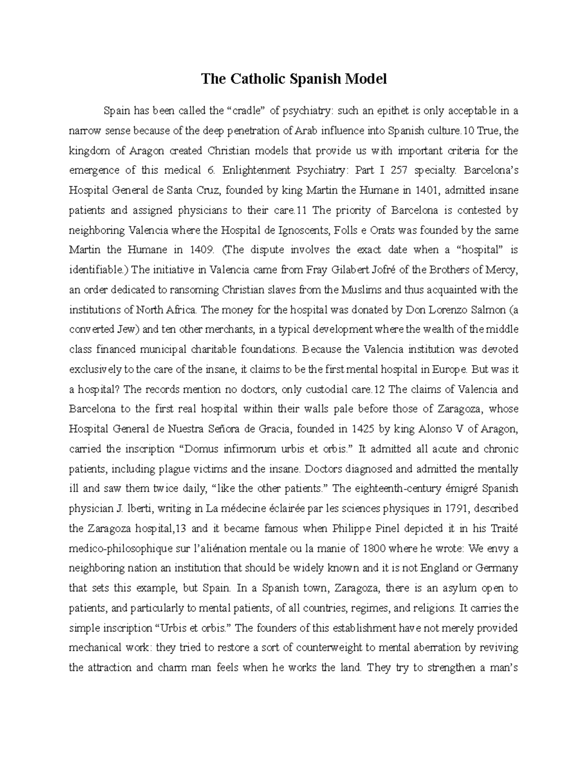 The Catholic Spanish Model The Catholic Spanish Model Spain has been