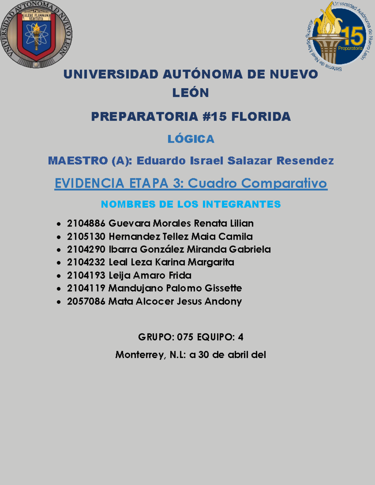 Evidencia 3 Logica - UNIVERSIDAD AUTÓNOMA DE NUEVO LEÓN PREPARATORIA ...