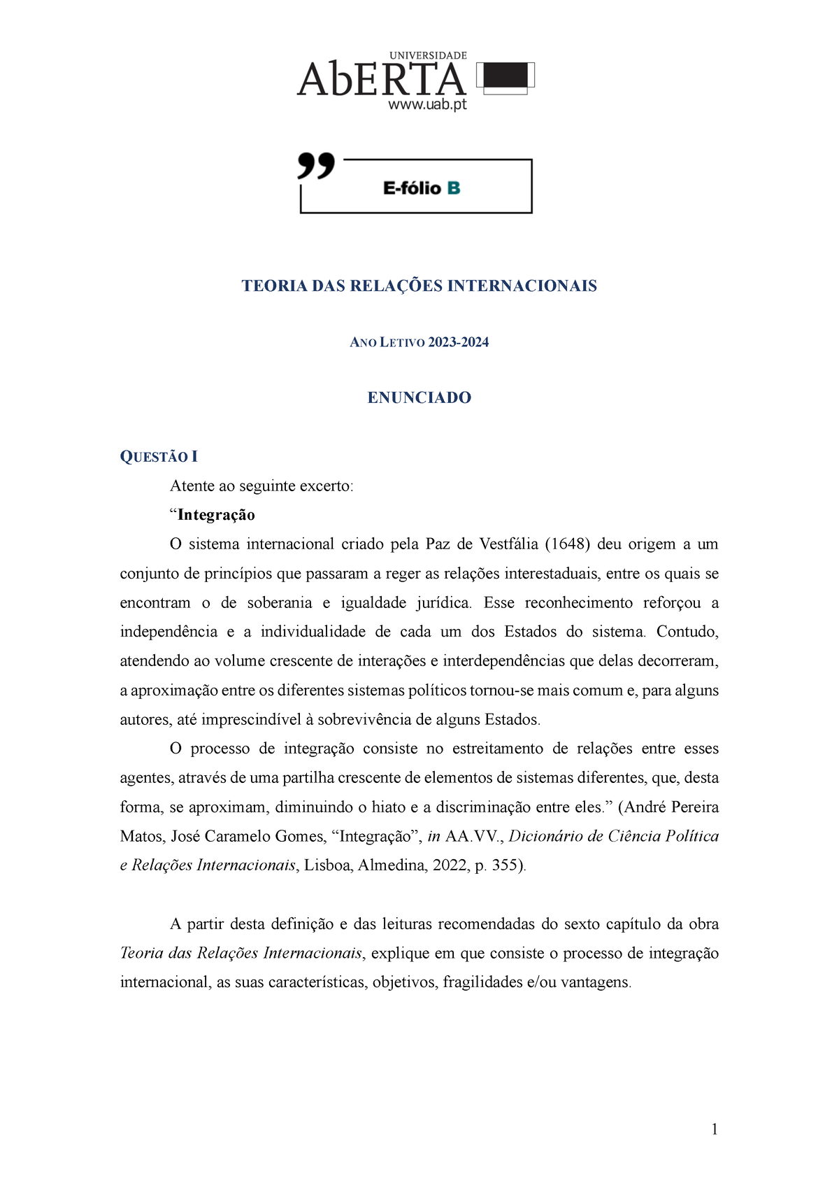 Enunciado E-fólio B - 1 TEORIA DAS RELAÇÕES INTERNACIONAIS ANO LETIVO ...