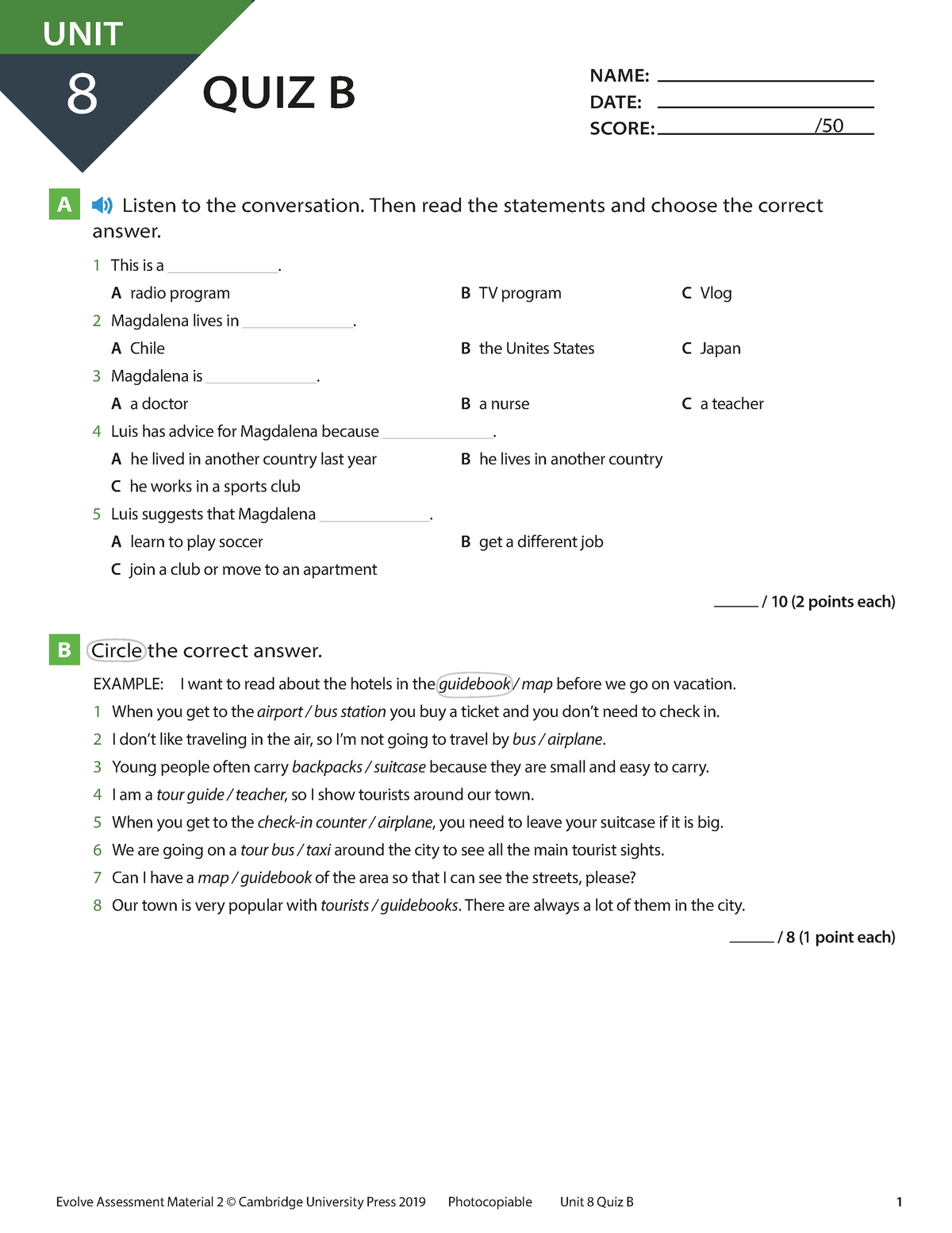 Evolve L2 Unit 8 Quiz B - 8 QUIZ B UNIT NAME: DATE: SCORE: Evolve ...