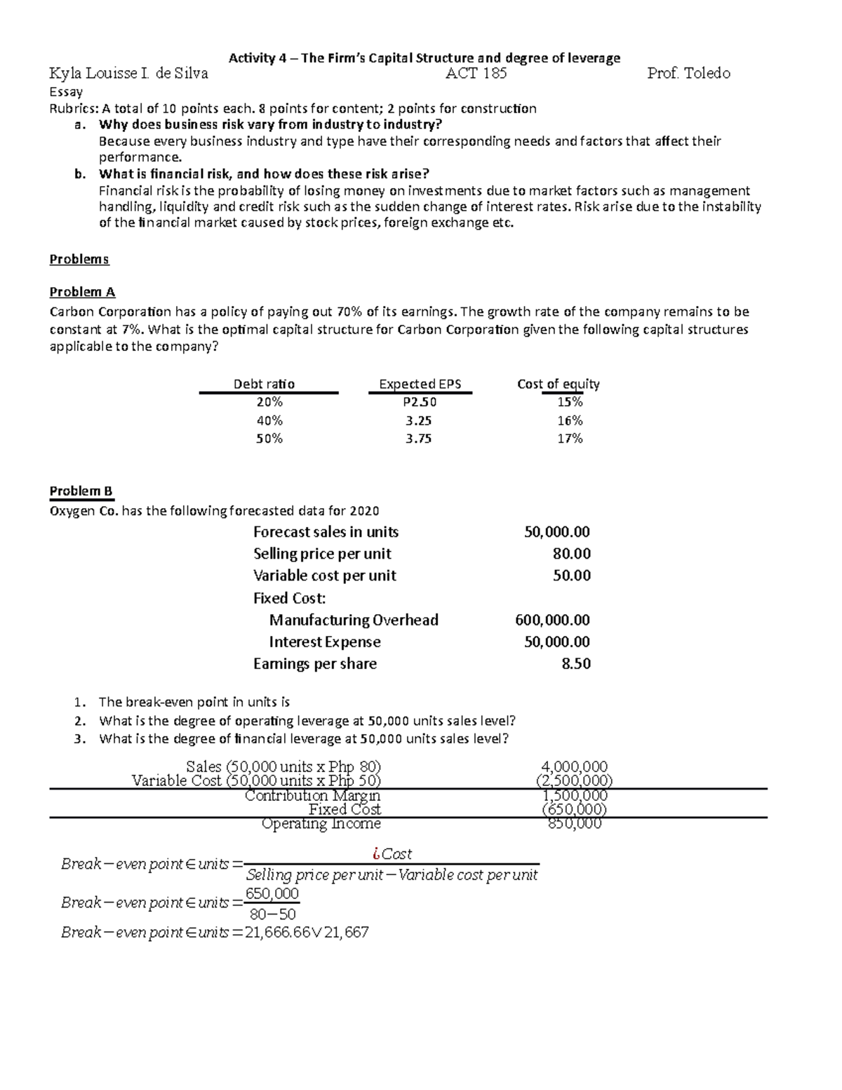 A4 Topic 4 - Leverages and Capital Structure - Acivity 4 – The Firm’s ...
