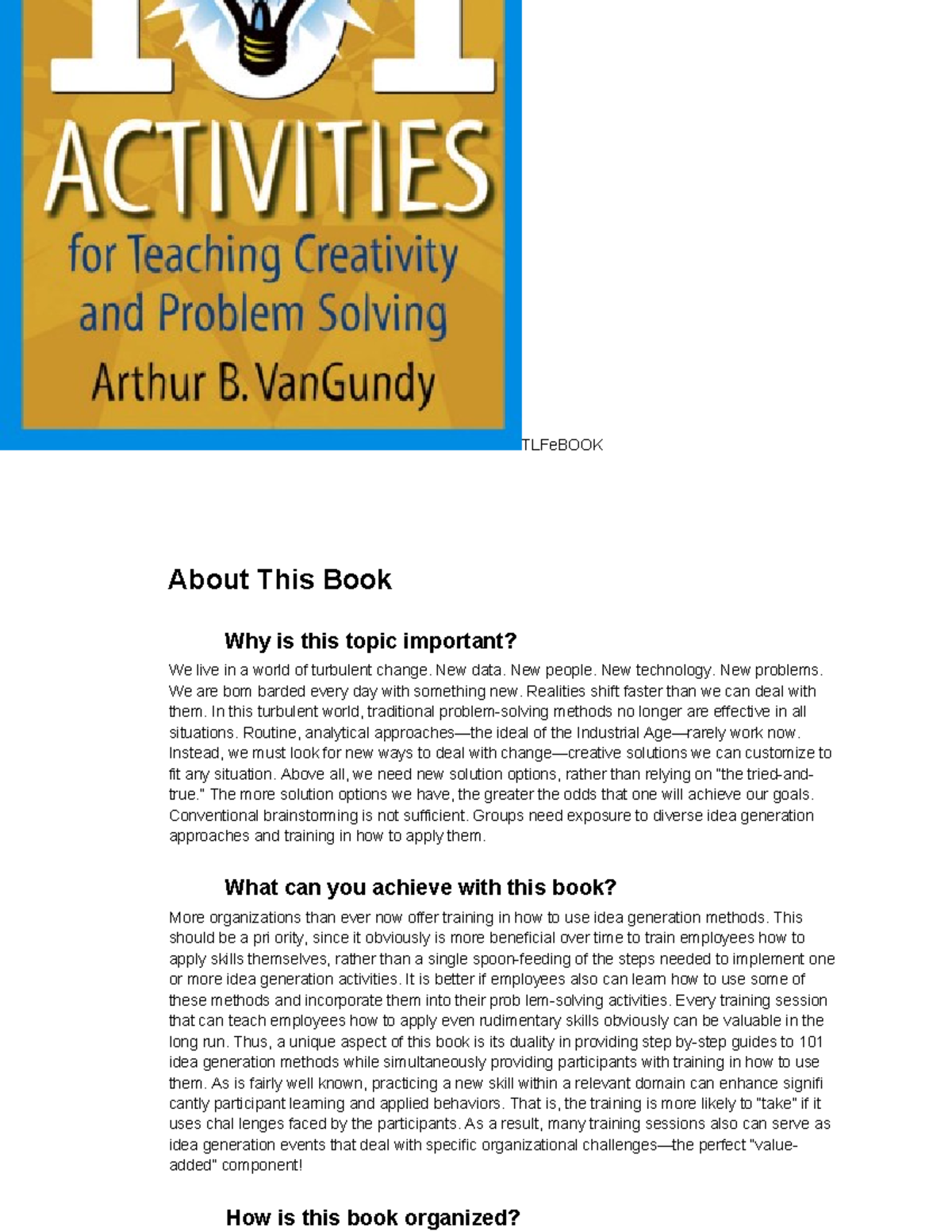 Creativity And Problem Solving - TLFeBOOK ####### About This Book Why ...