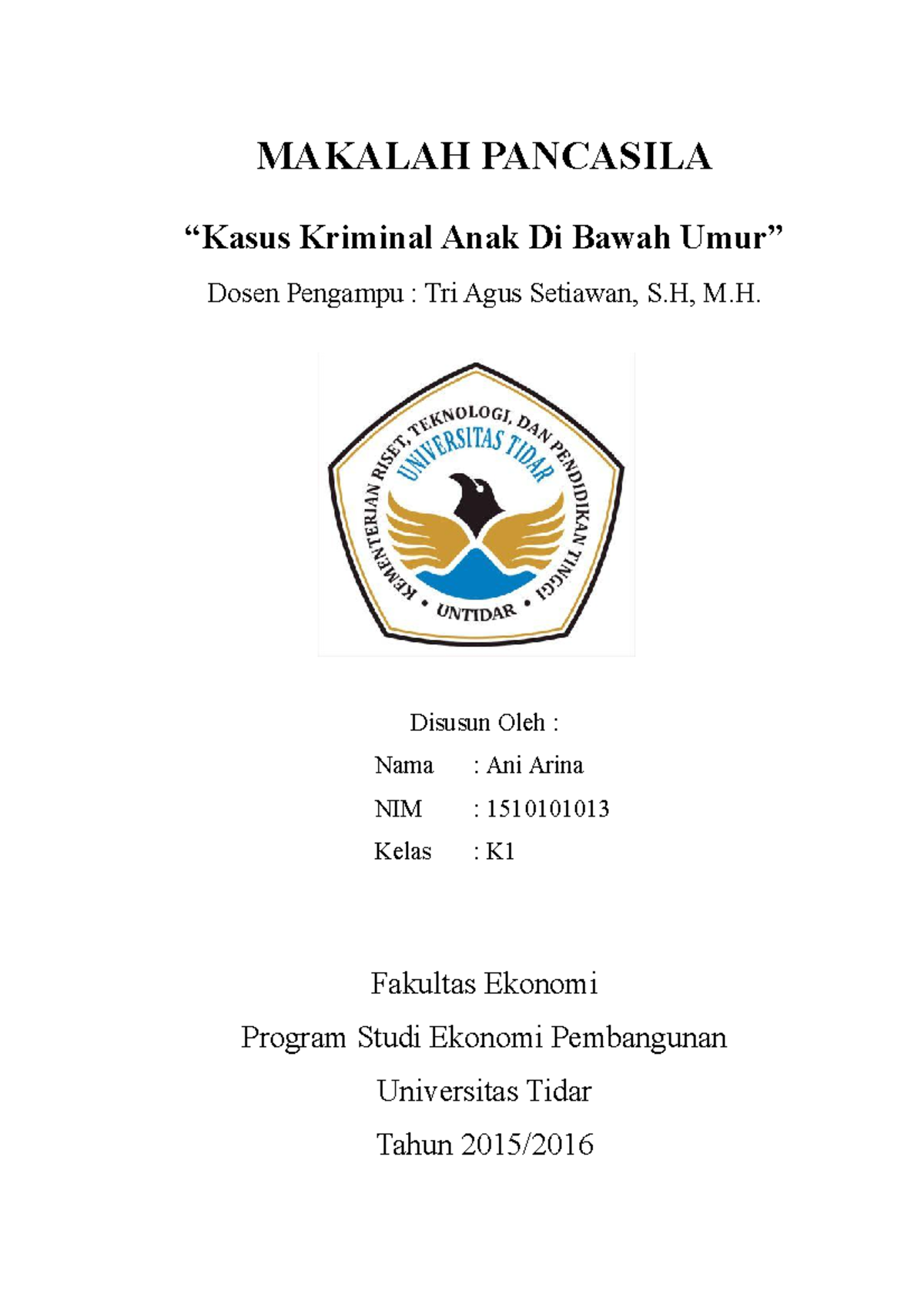 Makalah Pancasila Kasus Kriminal Anak Di - MAKALAH PANCASILA “Kasus ...