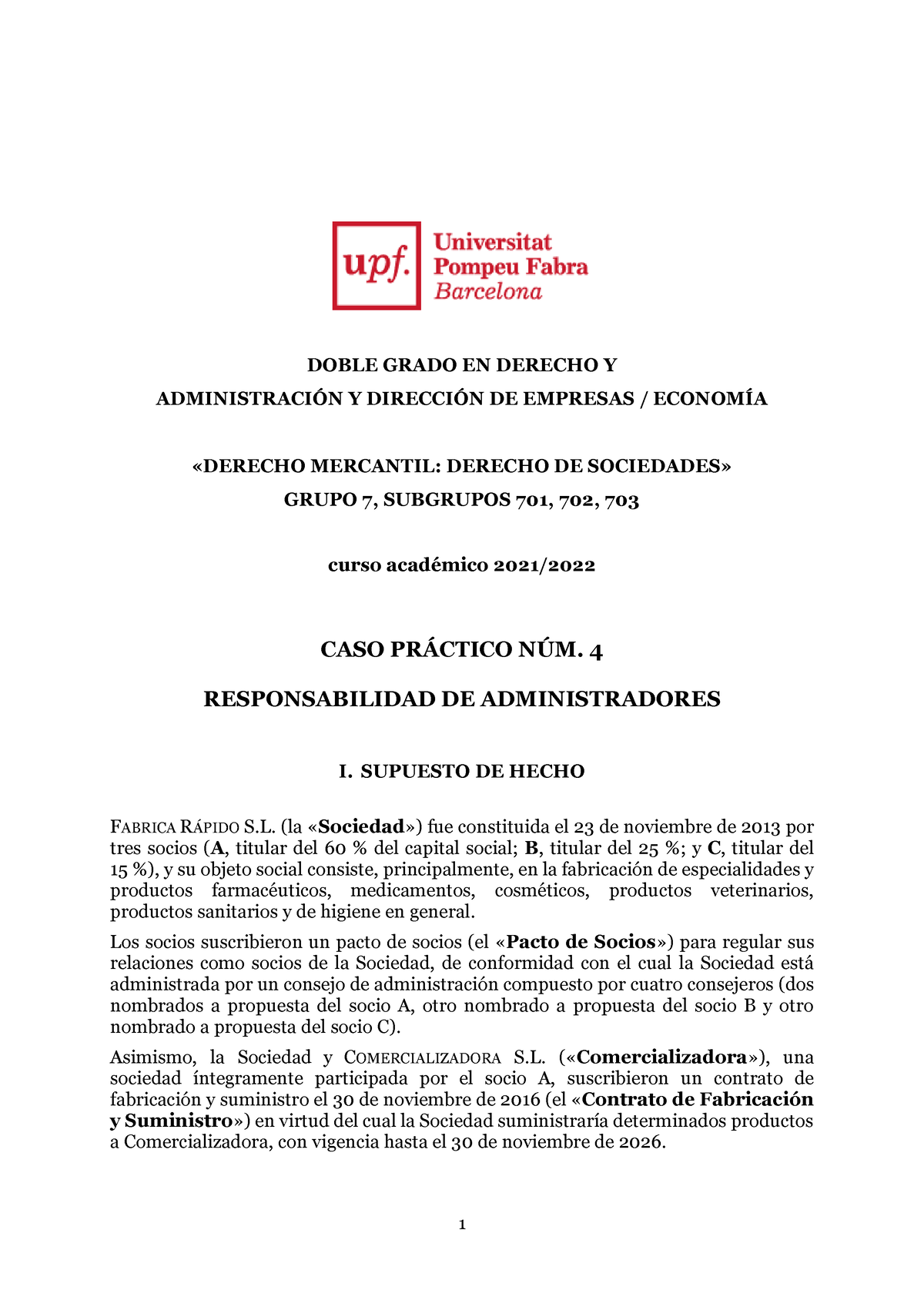 Enunciado Caso Práctico 4 1 Doble Grado En Derecho Y AdministraciÓn Y DirecciÓn De Empresas 4758