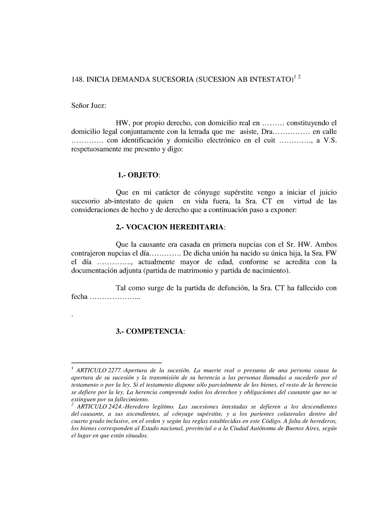 Demanda suceria AB Intestato - 148. INICIA DEMANDA SUCESORIA (SUCESION AB  INTESTATO) 1 Señor Juez: - Studocu