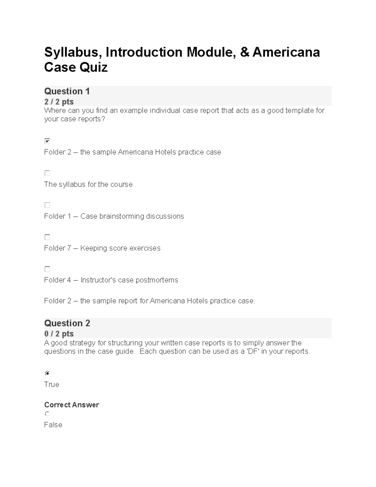 Syllabus Quiz Document Syllabus, Introduction Module, & Americana Case Quiz Question 1 2 / 2