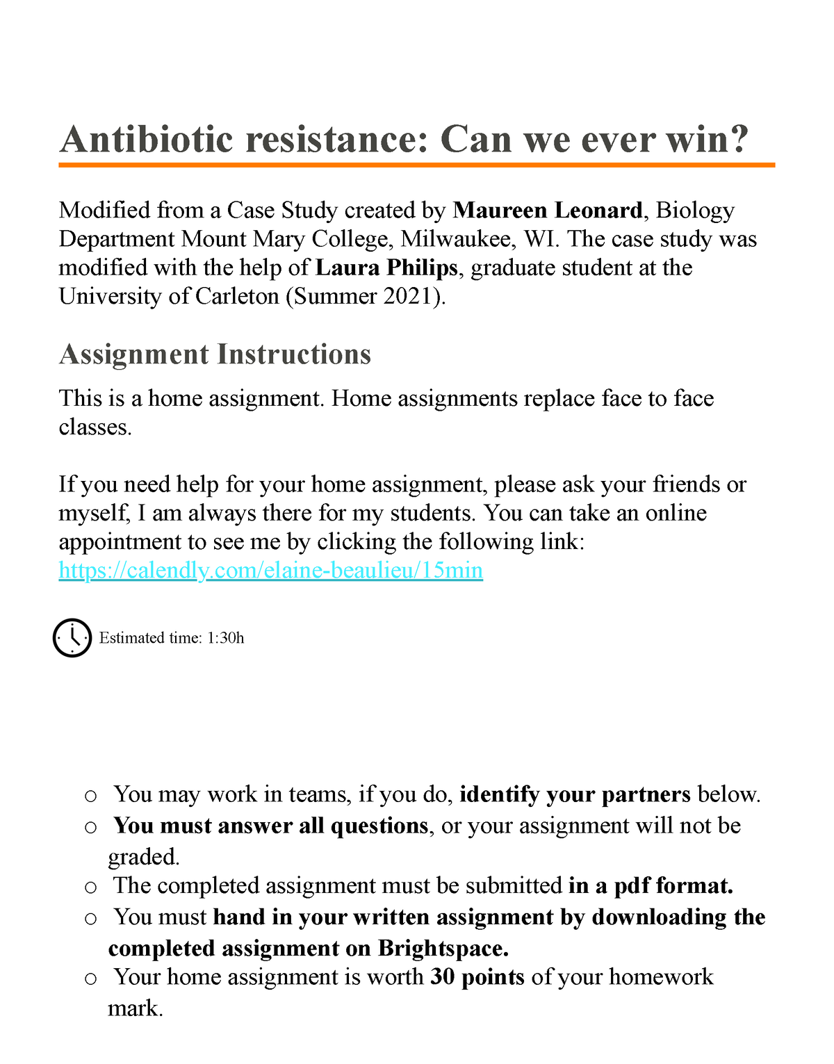Antibiotic resistance The case study was ####### modified with the