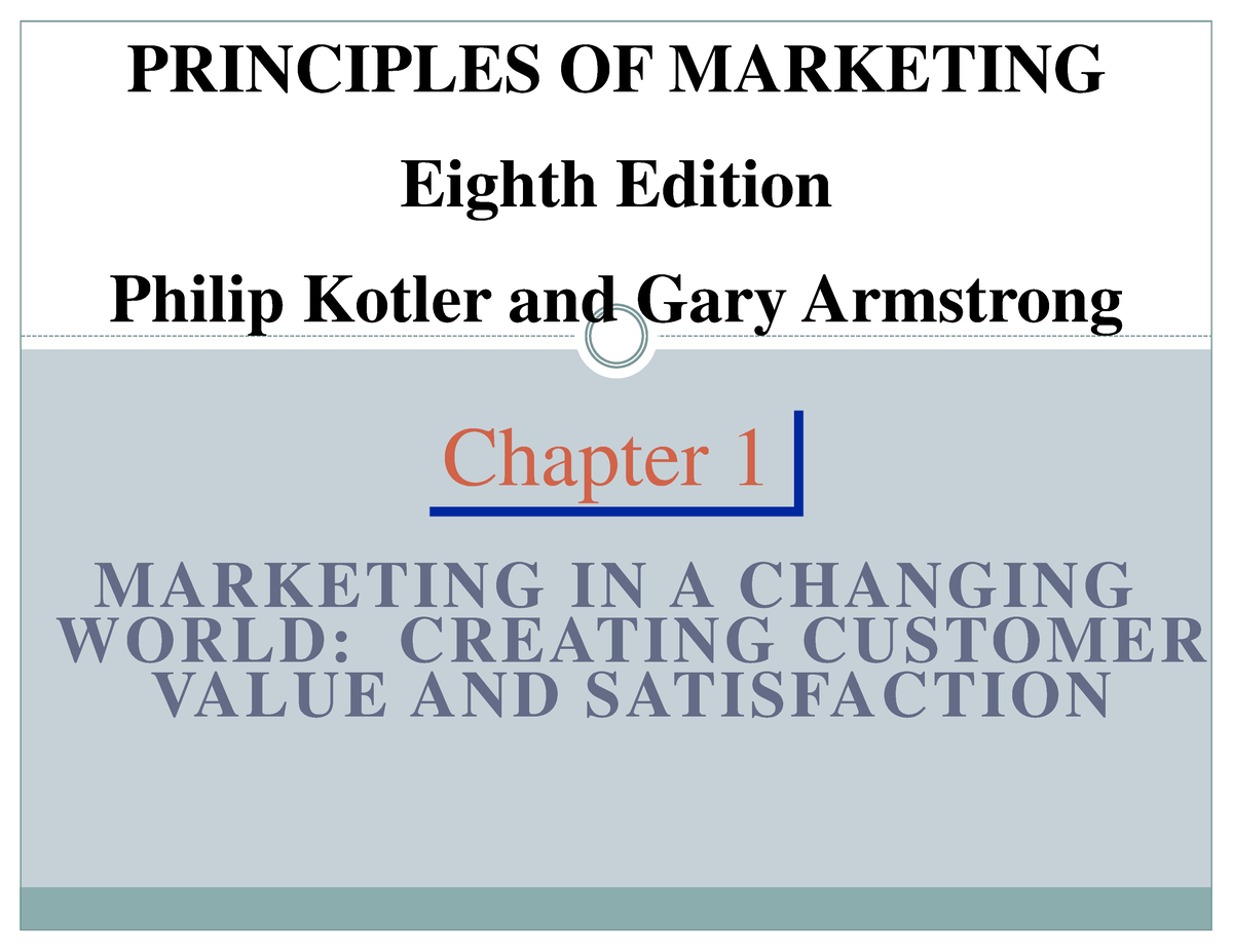 Principles Of Marketing First Chapter PPT Slides - MARKETING IN A ...