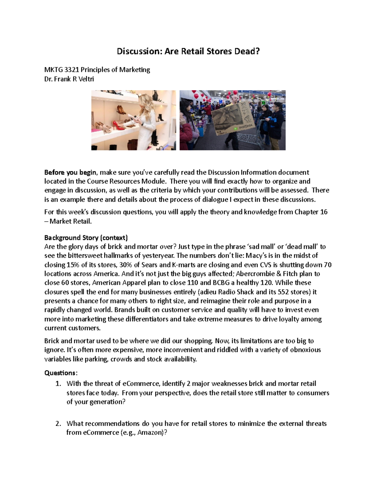 DiscussionAre Retail Stores Dead Discussion Are Retail Stores Dead