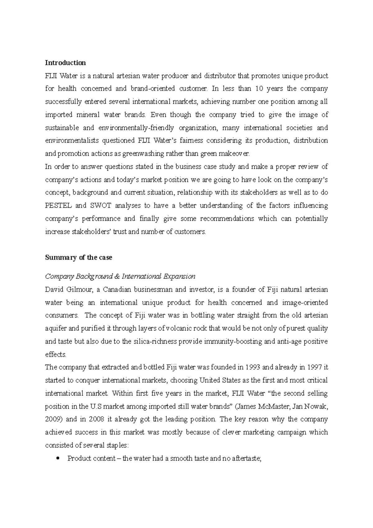 Business Case Study Analysis - Introduction FIJI Water is a natural ...