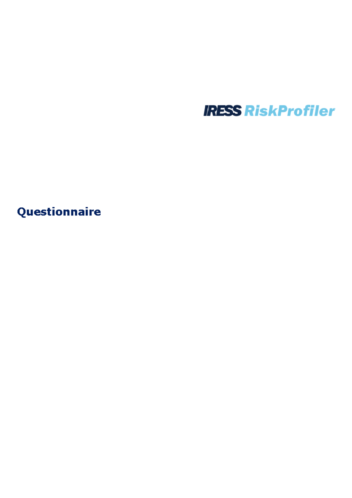 Risk Profile - Exam - Questionnaire Questionnaire Name: Alora Beethoven ...