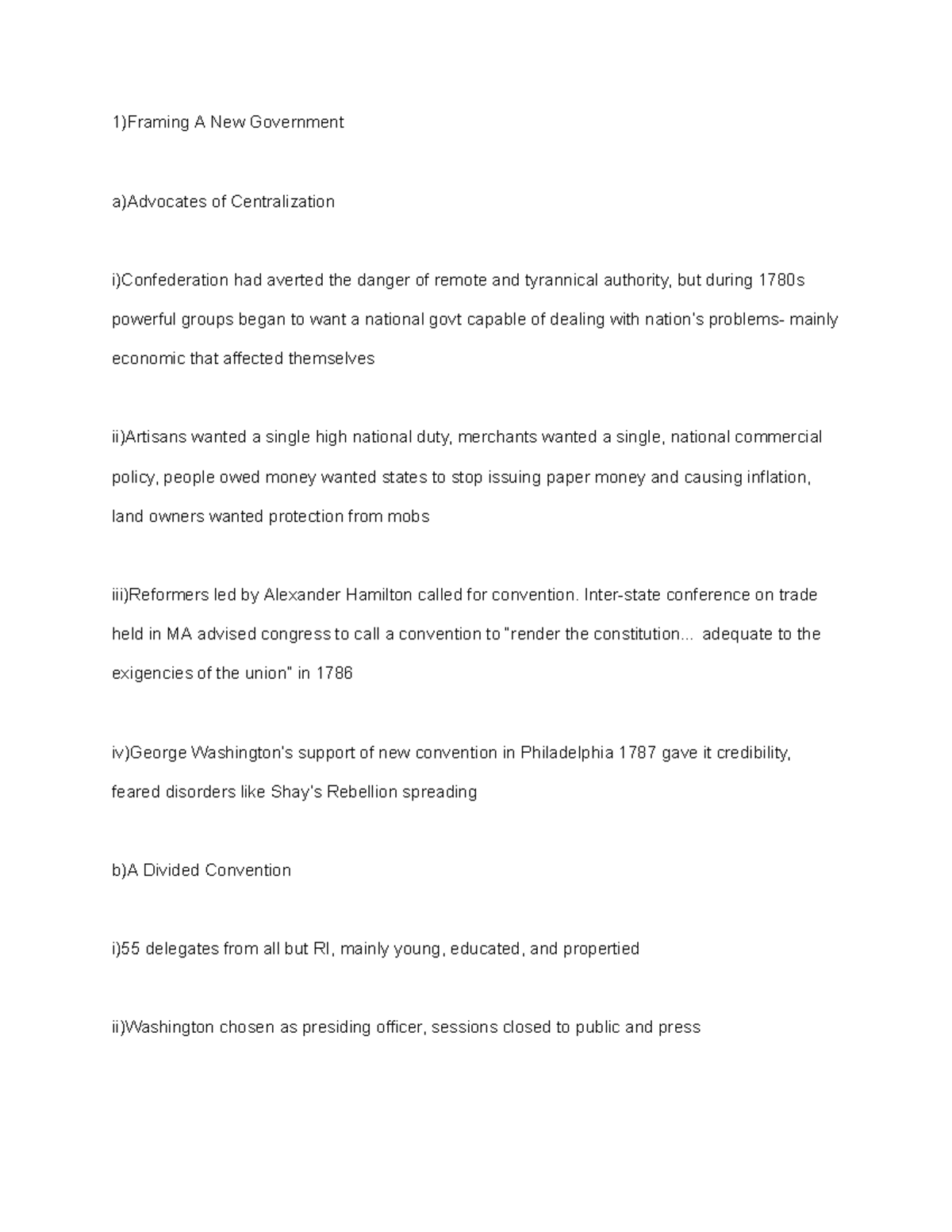 Chapter 6 notes 1)Framing A New Government a)Advocates of