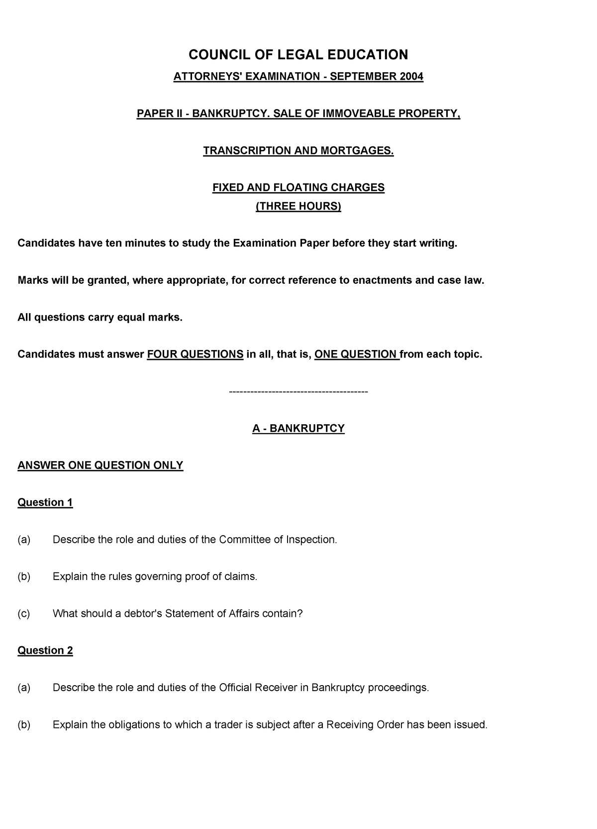 Bankruptcy 2004 law COUNCIL OF LEGAL EDUCATION ATTORNEYS' EXAMINATION SEPTEMBER 2004 PAPER