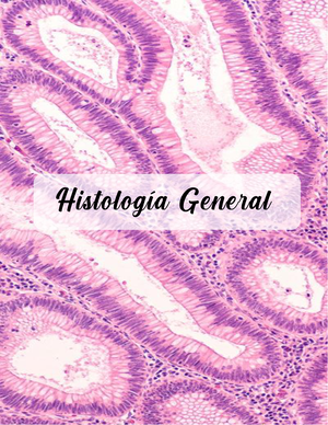 Histología general - unidad 1 sobre la histología y sus métodos de estudio.  - Generalidades de - Studocu