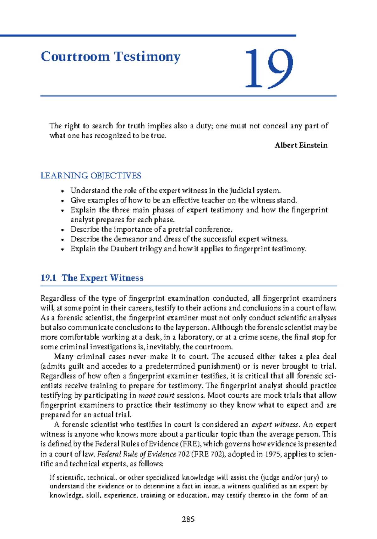 Courtroom Testimony Regardless of the type of fingerprint examination