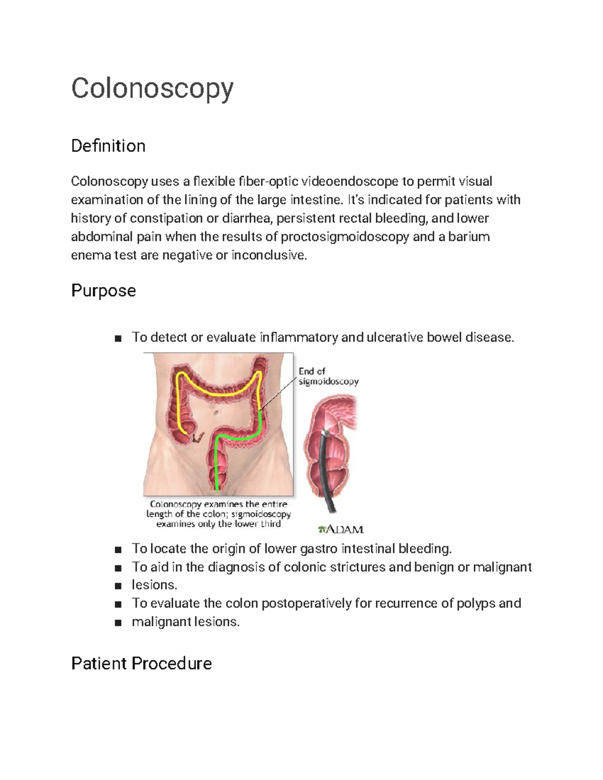 Colonoscopy Carmines Colonoscopy Definition Colonoscopy uses a