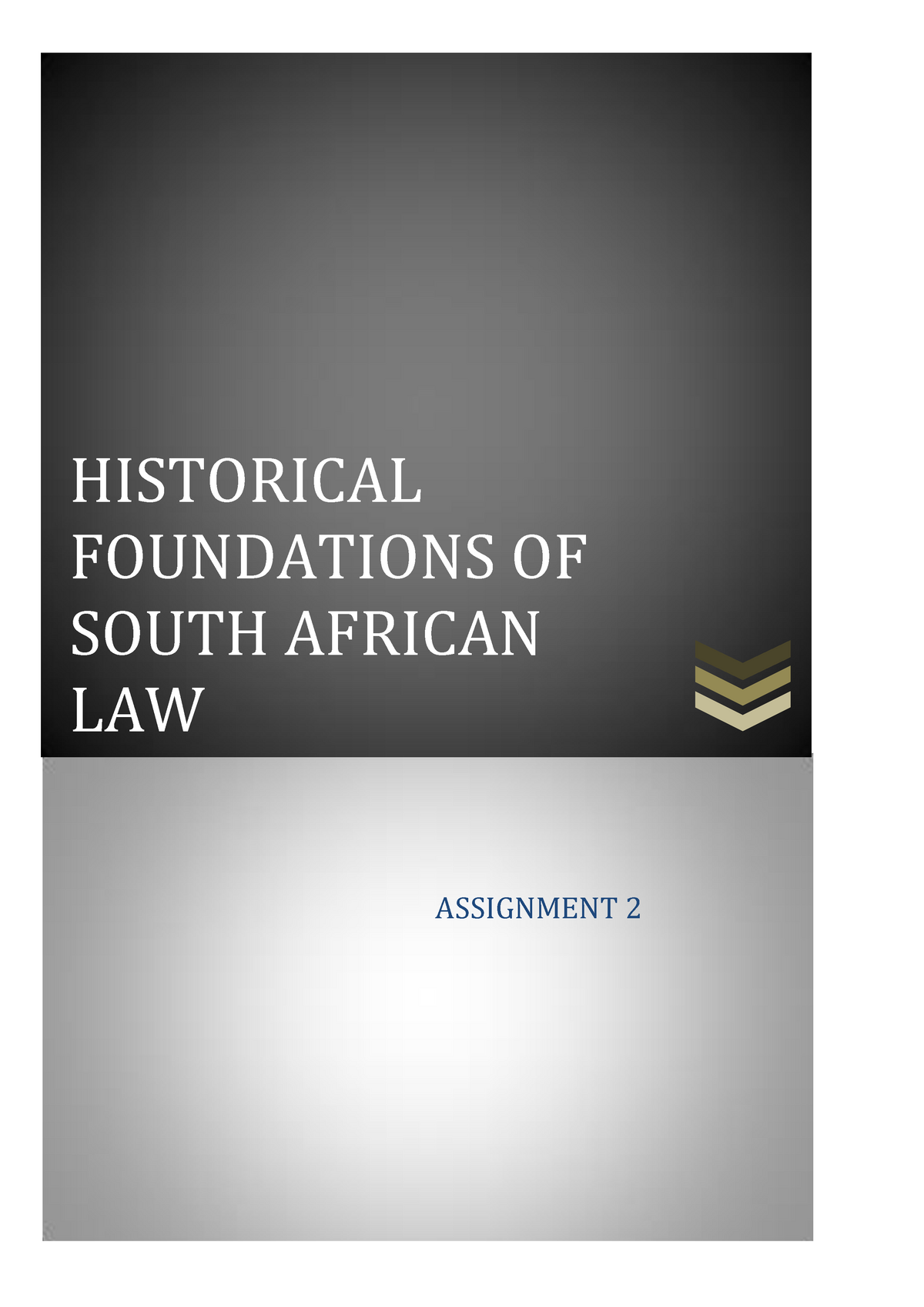 HFL1501 Assignment 2 - HISTORICAL FOUNDATIONS OF SOUTH AFRICAN LAW ...