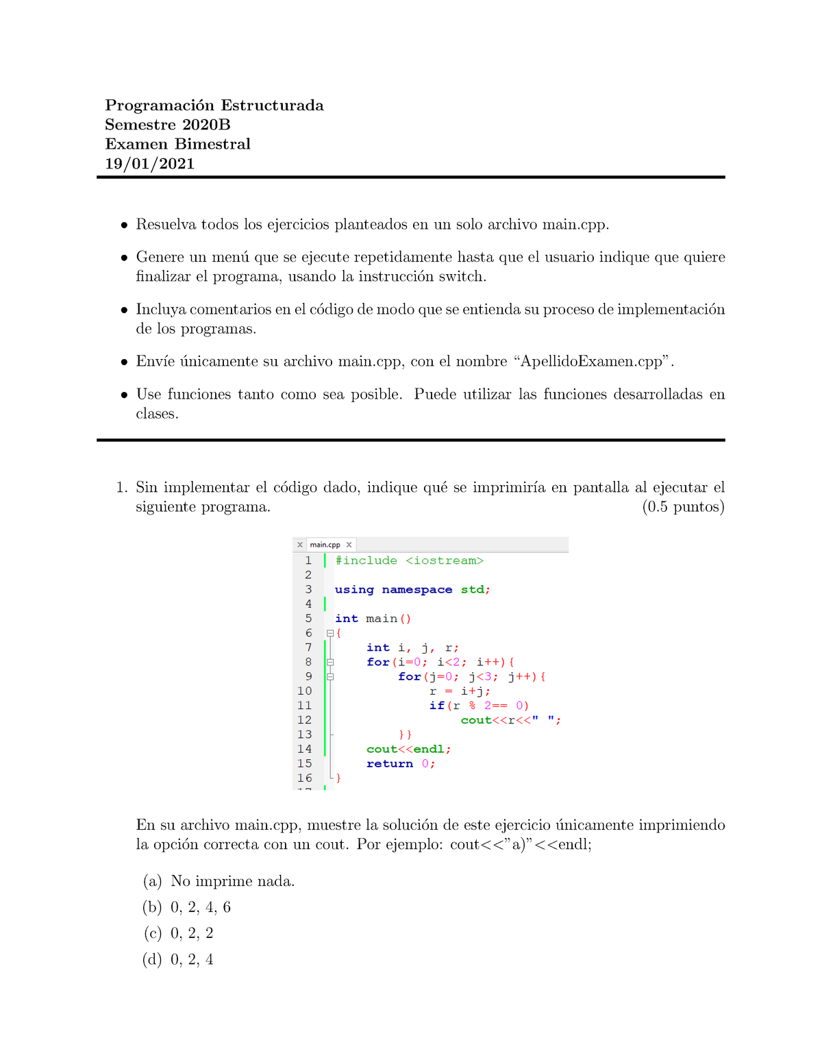 Examen 1 2020 B - Programaci ́on Estructurada Semestre 2020B Examen ...