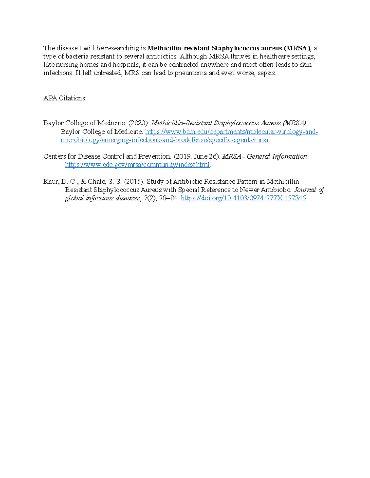 MRSA Case Study - The disease I will be researching is Methicillin ...