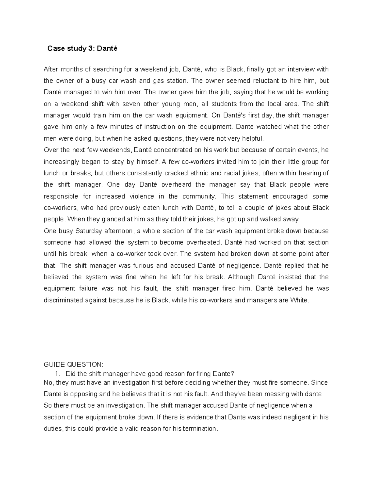 CASE Study 3 in subject ethics - Case study 3: Danté After months of ...
