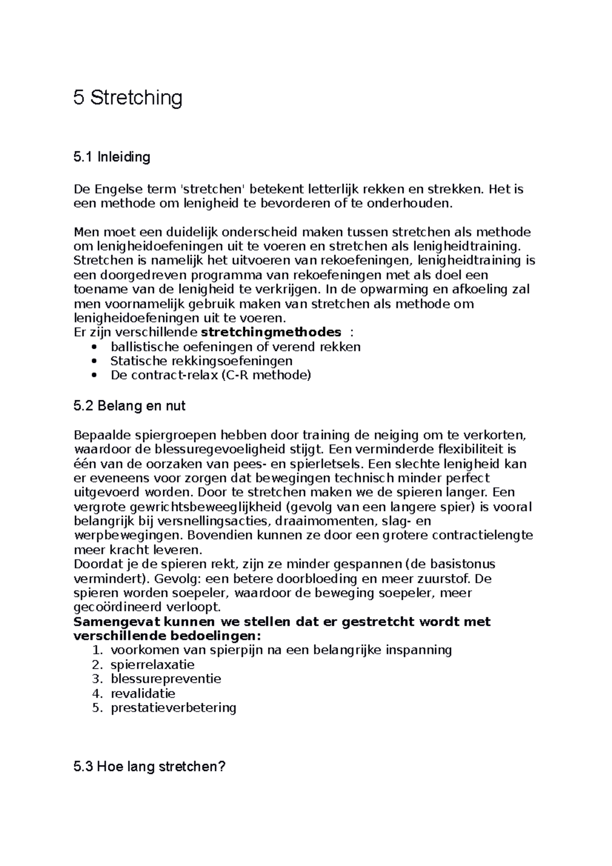 5 Stretching Sport en voeding 5 Stretching 5 Inleiding De Engelse