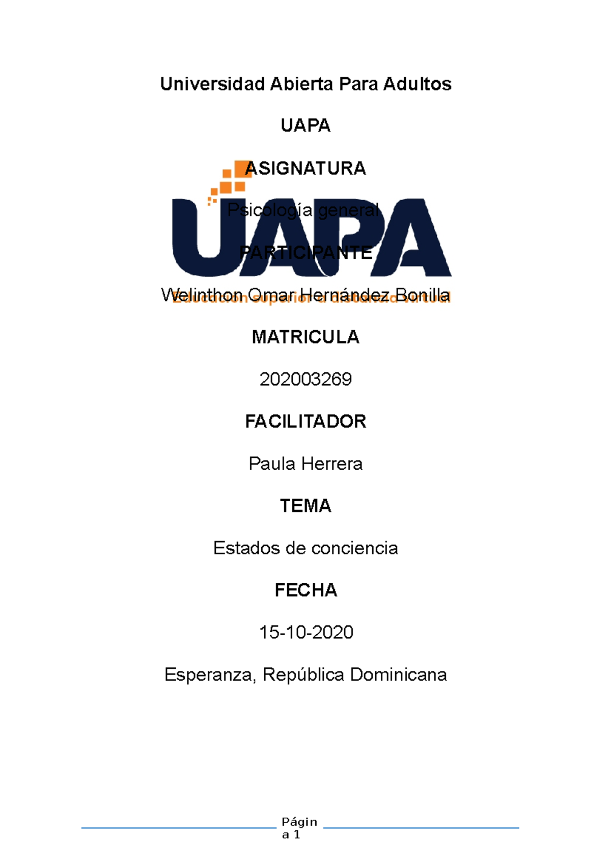 Tarea 4 De Psicologia General Universidad Abierta Para Adultos Uapa Asignatura Psicología 2357