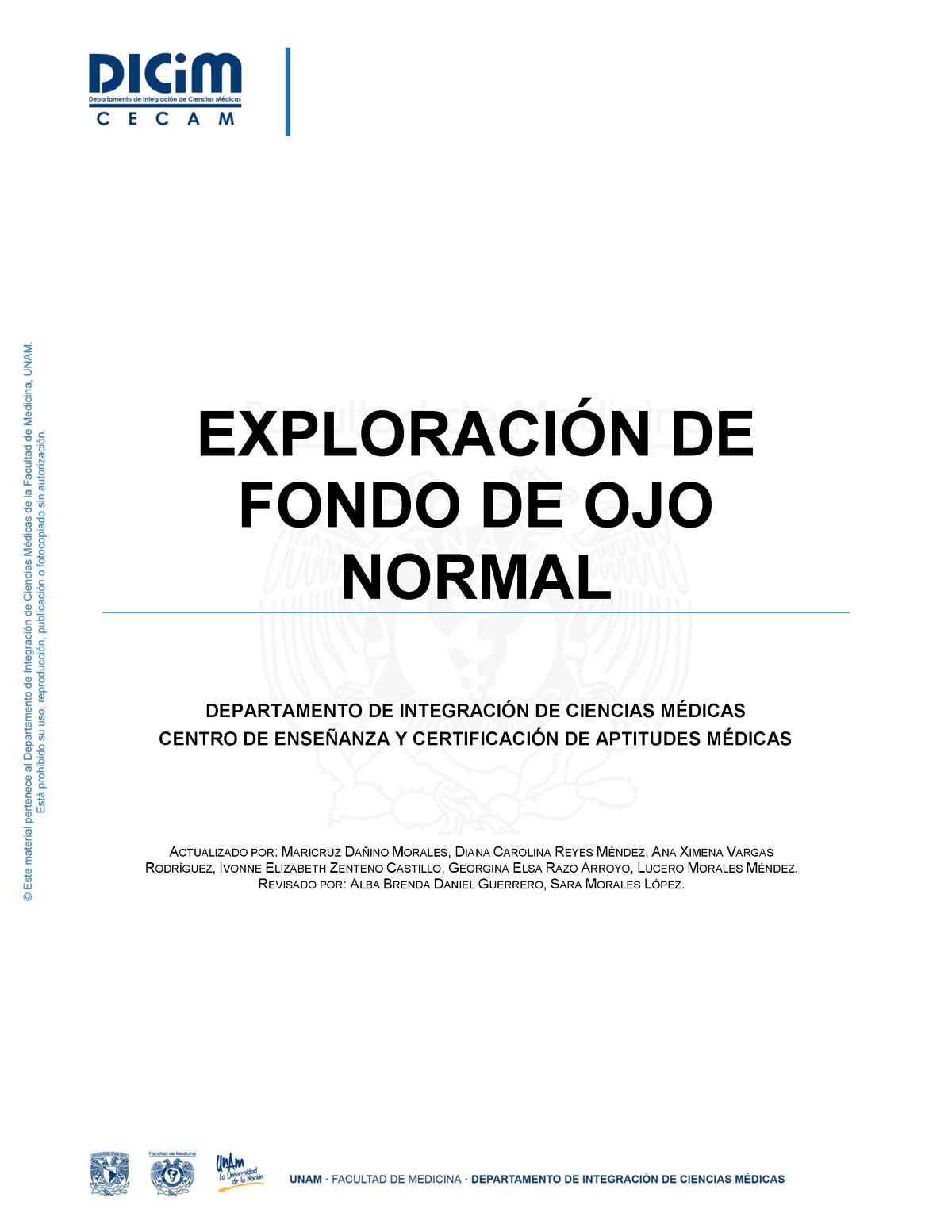 Exploracion DE Fondo DE OJO Normal - EXPLORACIÓN DE FONDO DE OJO NORMAL  DEPARTAMENTO DE INTEGRACIÓN - Studocu