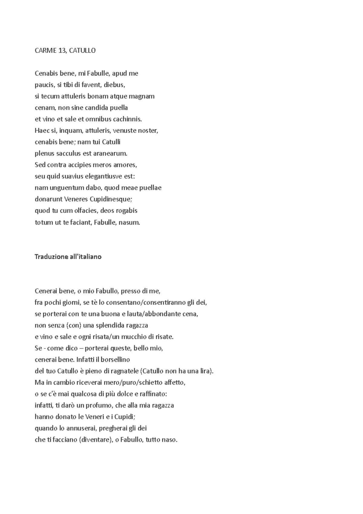 Testo e Traduzione del Carme 13 di Catullo CARME 13, CATULLO Cenabis