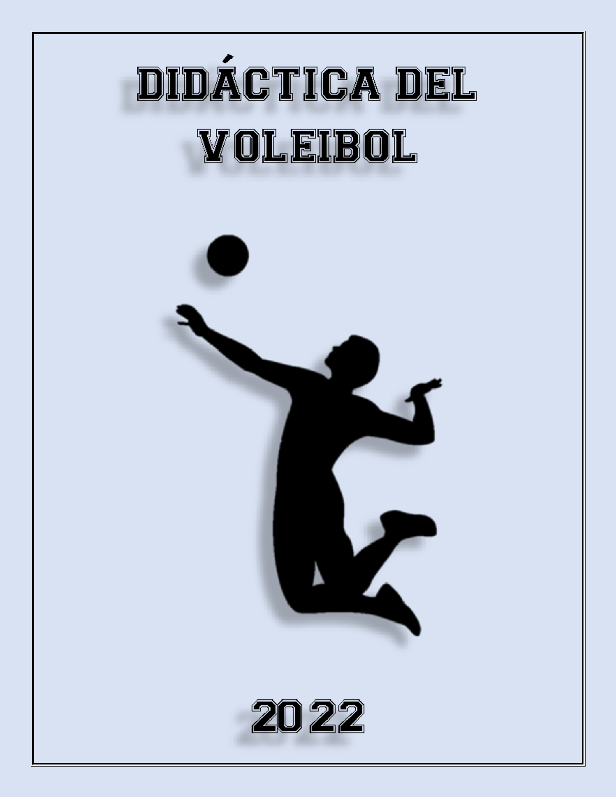 Unidad 4 Actividad 16 Planeador DE Clases DE Voleibol DID¡CTICA DEL VOLEIBOL 2022 UNIDAD 4 Unidad 4 Actividad 16 Planeador DE Clases DE Voleibol DID¡CTICA DEL VOLEIBOL 2022 UNIDAD 4