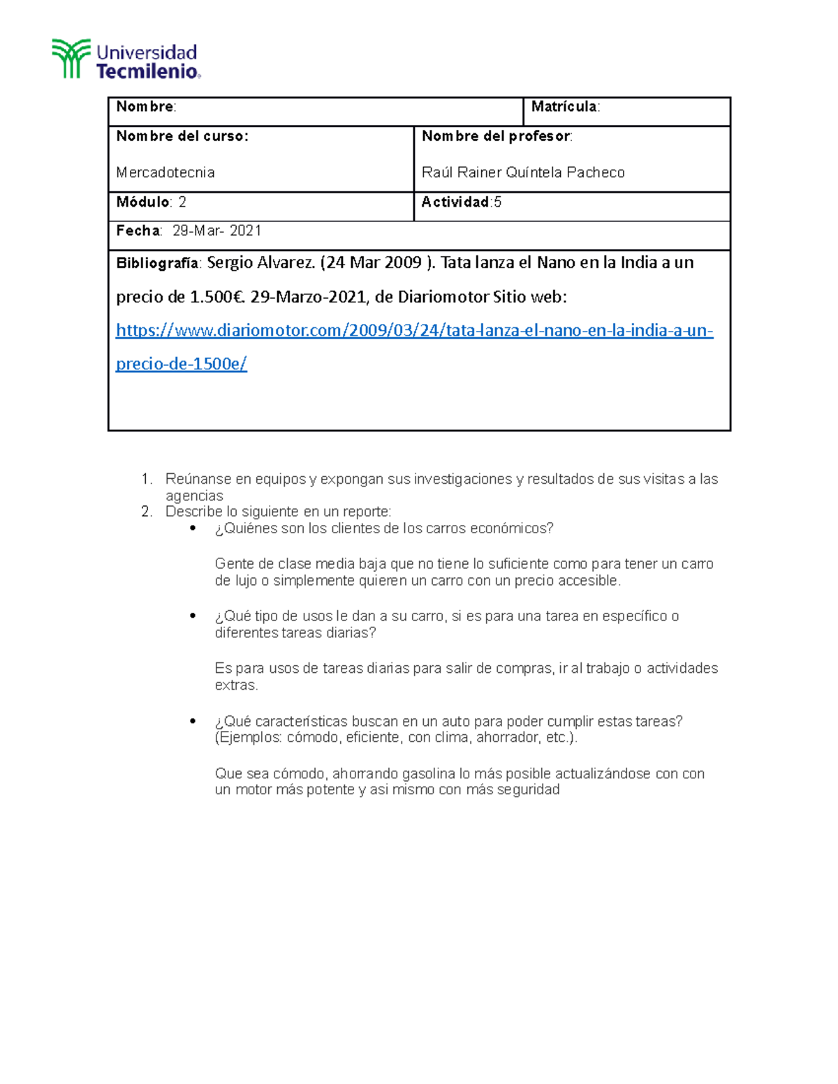 Ejercicio 5 - actividad 5 - Nombre: Matrícula: Nombre del curso ...