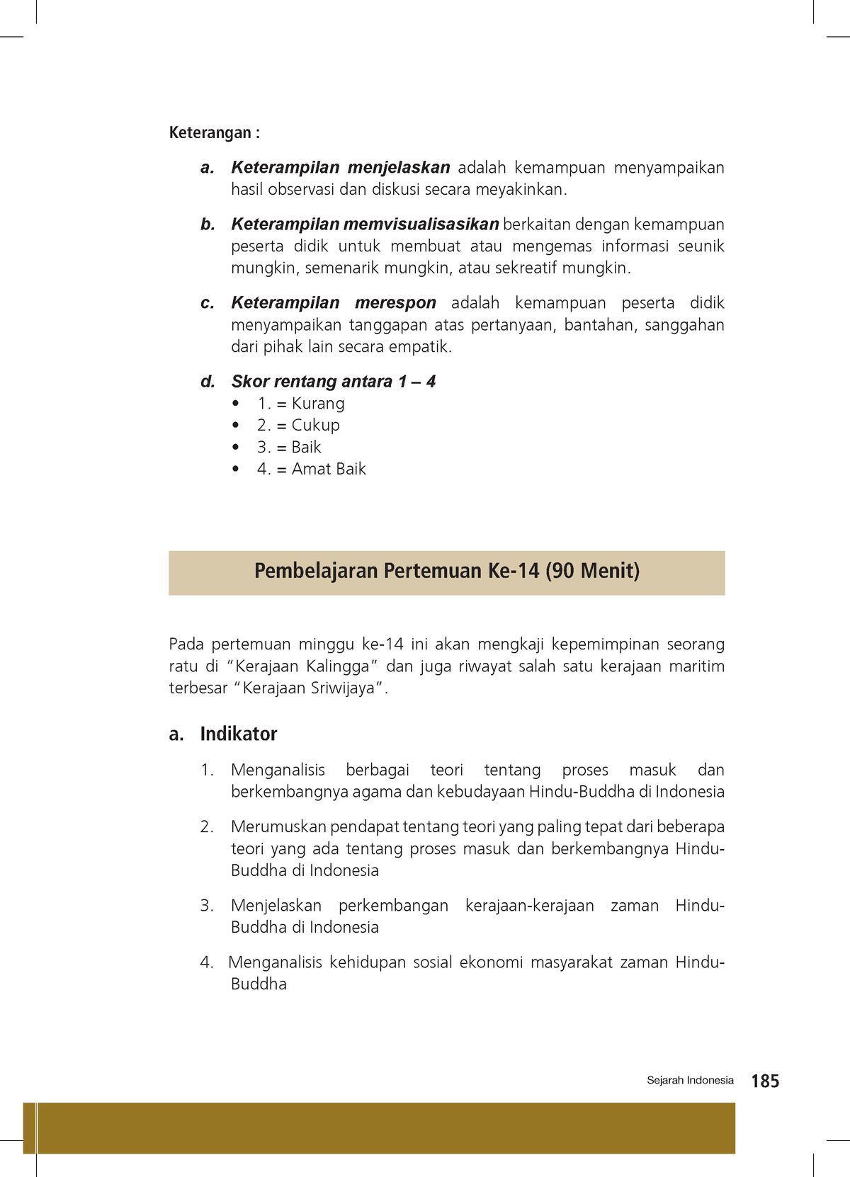 Kelas X Sejarah BG Press 65 - Sejarah Indonesia 185 Keterangan : A ...