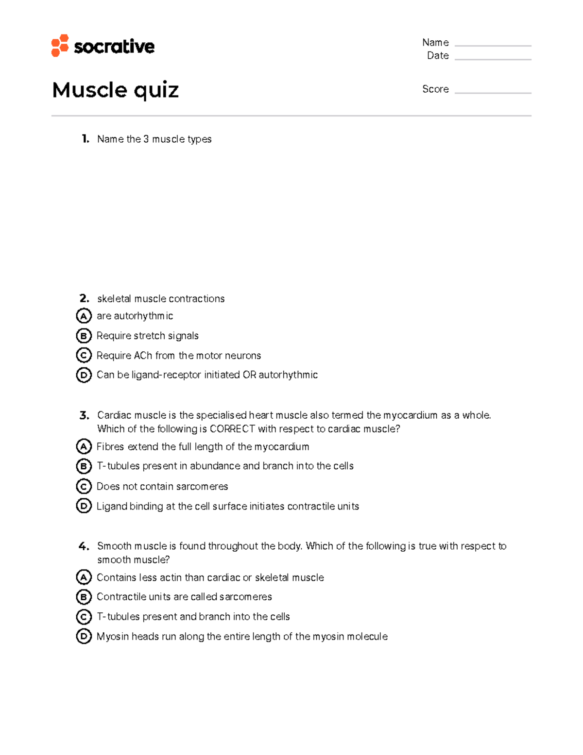 Muscle revision MCQ Name Date Muscle quiz Score 1. Name the 3