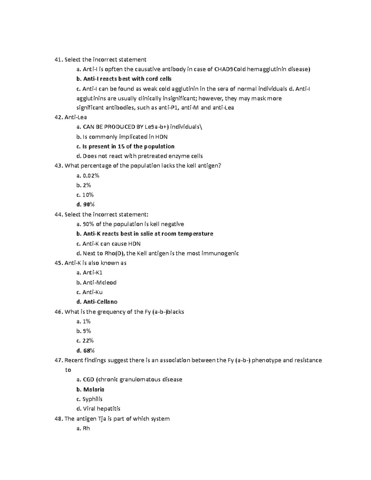 Blood Banking Questions 2 - Select the incorrect statement a. Anti-I is ...