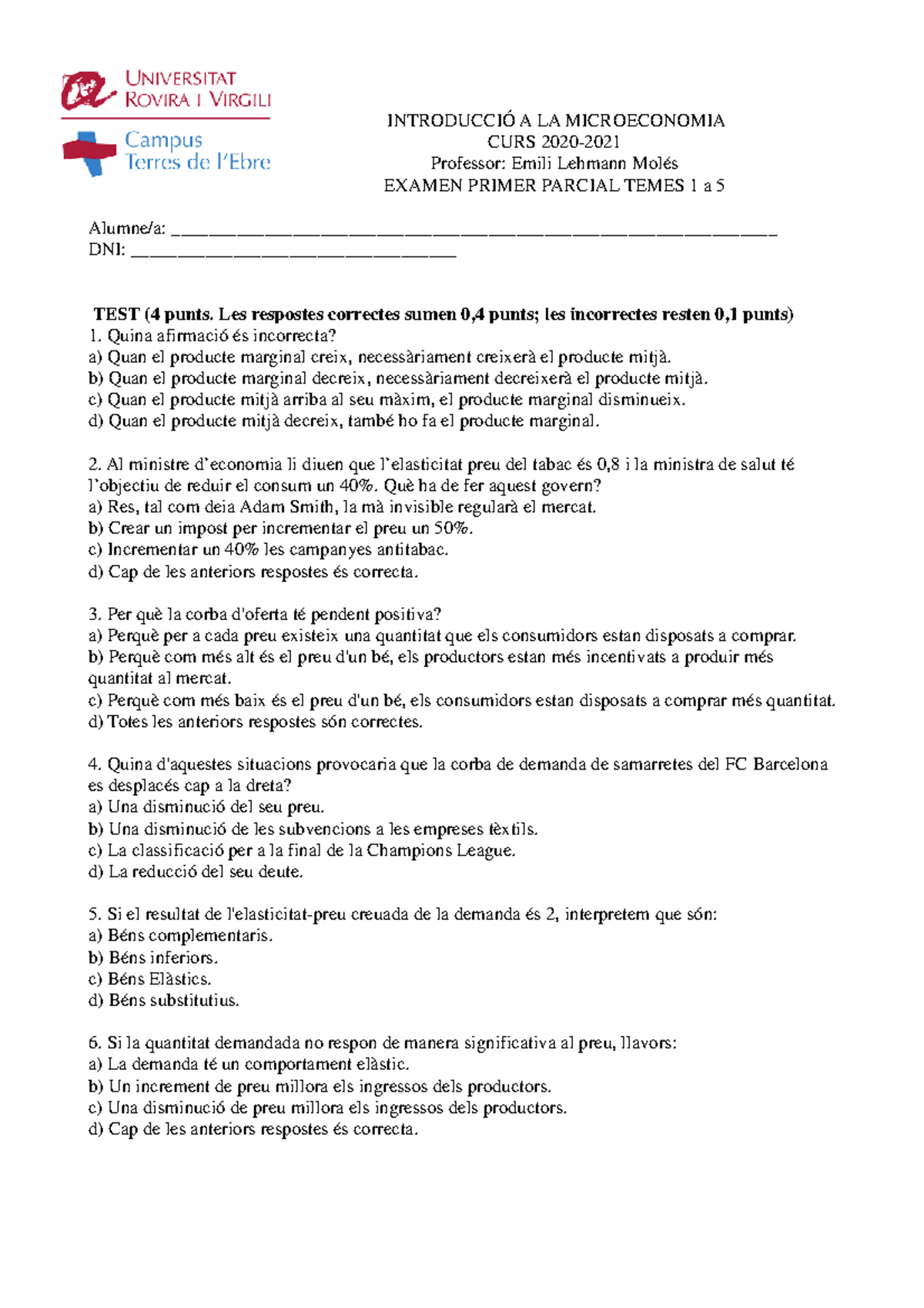 Examen Introducció A La Microeconomia. Parcial 1 - INTRODUCCIÓ A LA ...