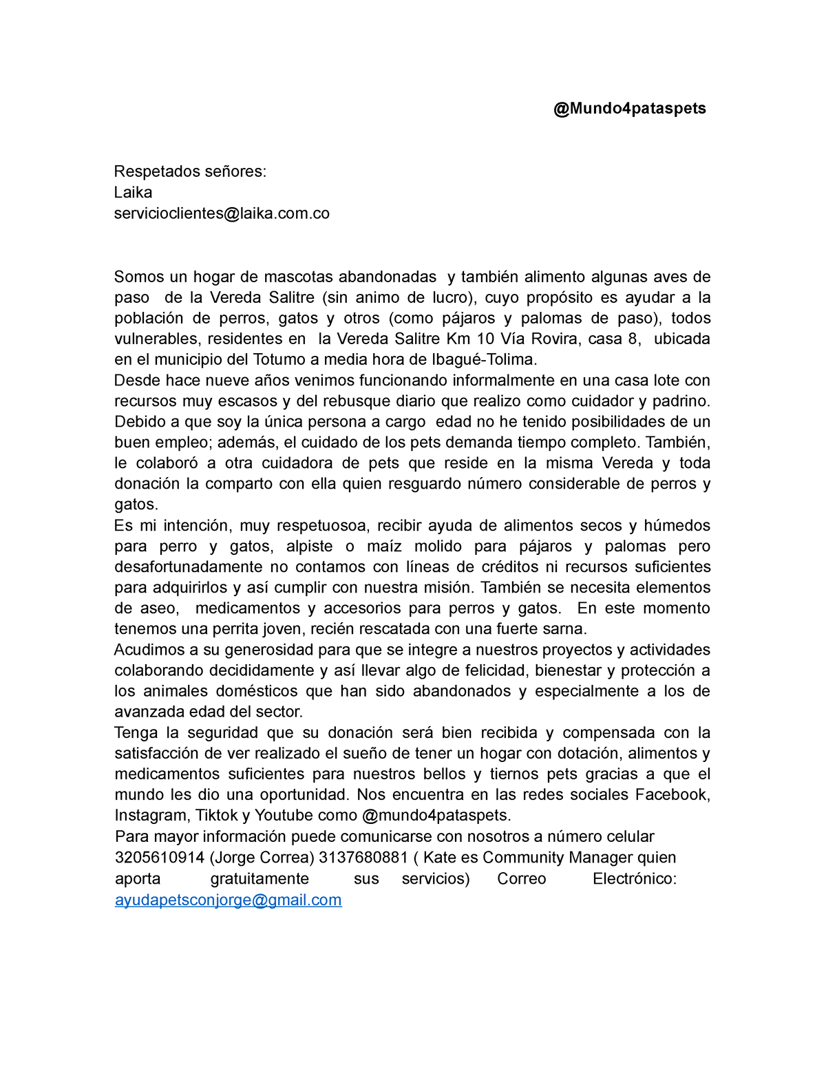 Carta solicitud de donación pets Laika - @Mundo4pataspets Respetados  señores: Laika - Studocu