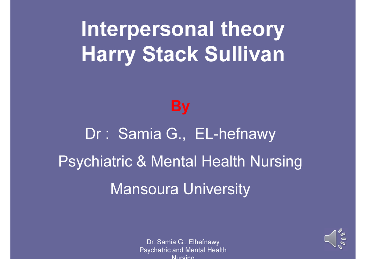 Interpersonal Theory Harry Stack Sullivan - Interpersonal Theory Harry ...