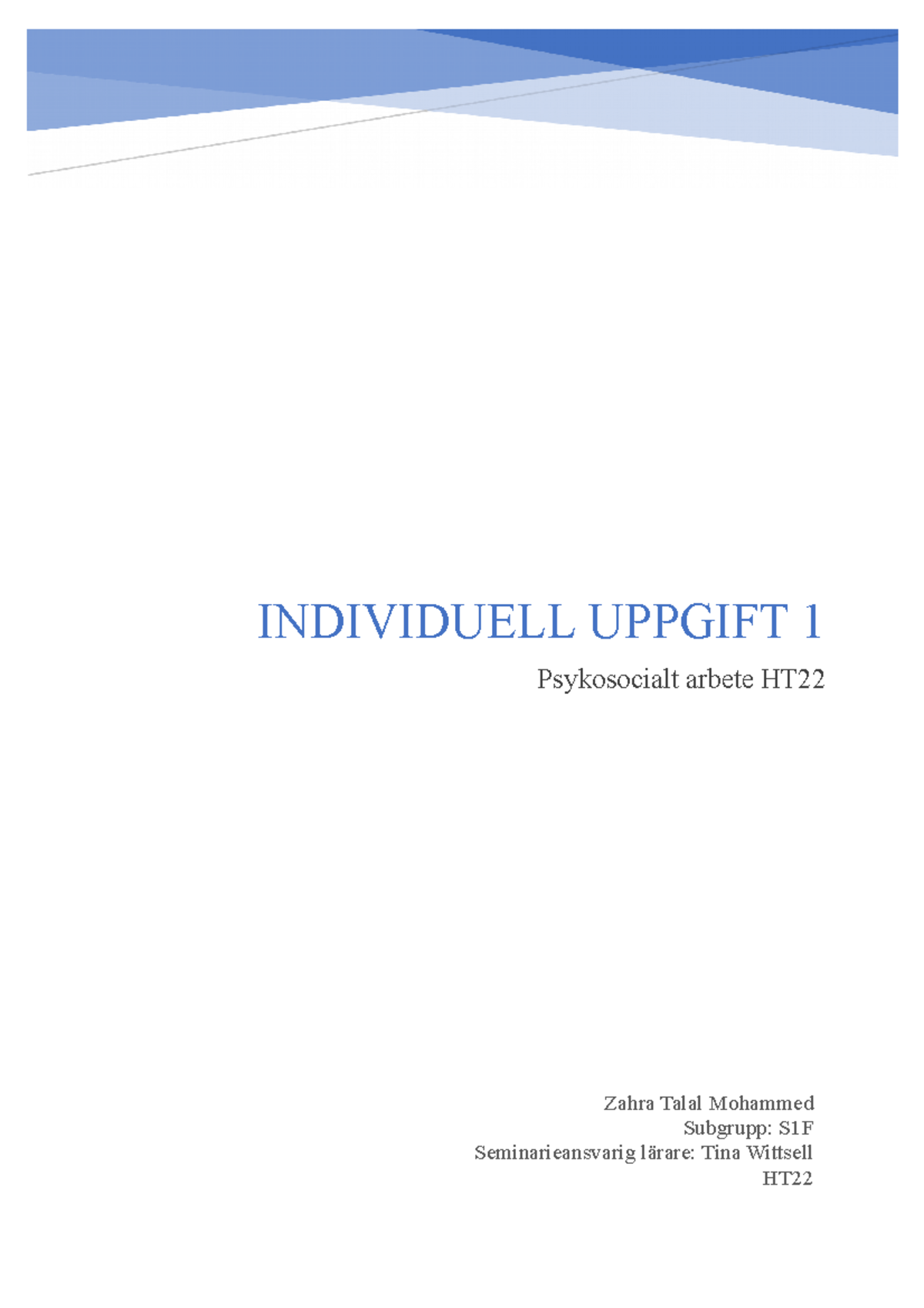 Individuell Uppgift 1, Zahra Talal Mohammed S1F - S1F Zahra Talal ...