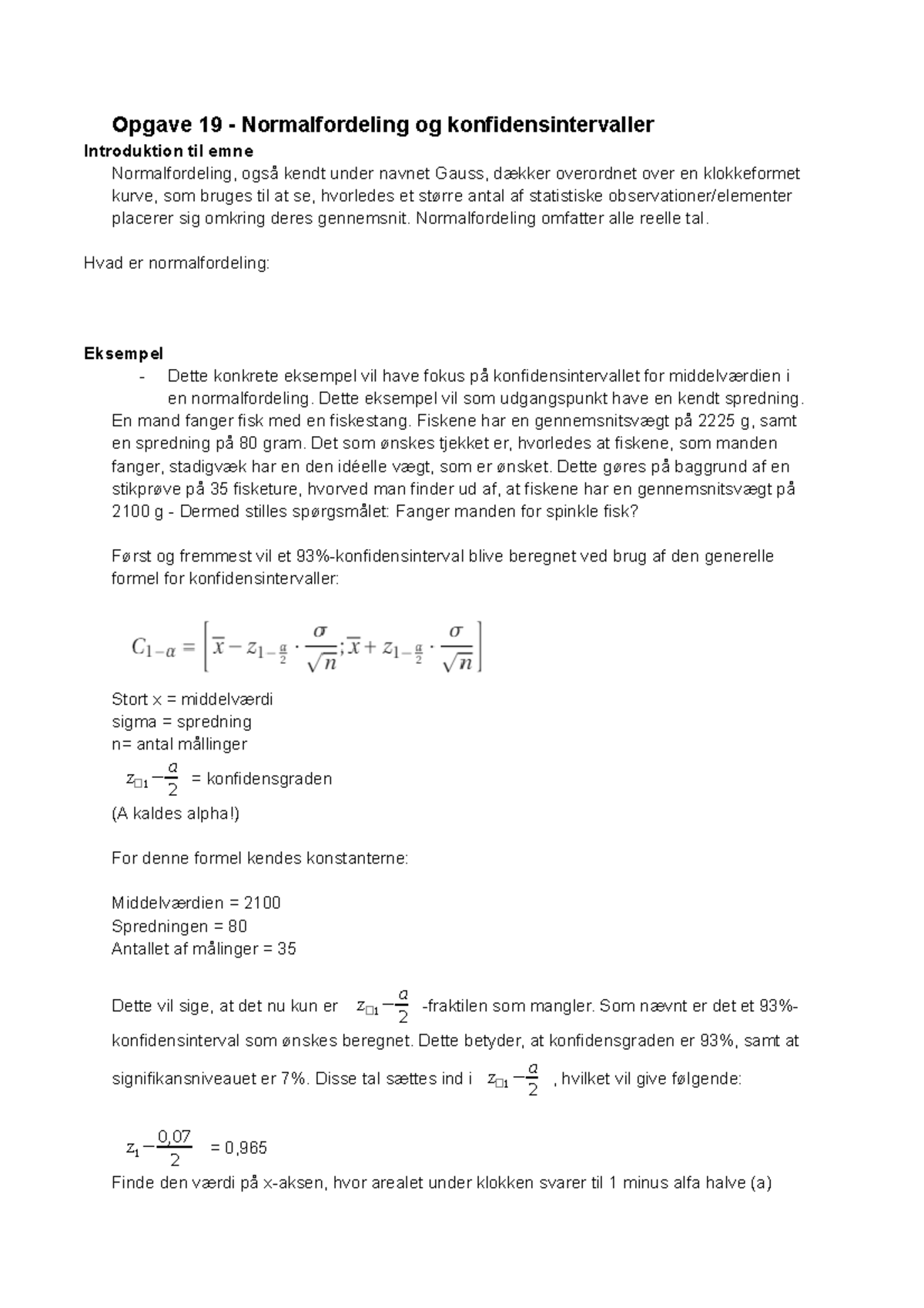 Normalfordeling Og Konfidensintervaller - Opgave 19 - Normalfordeling ...