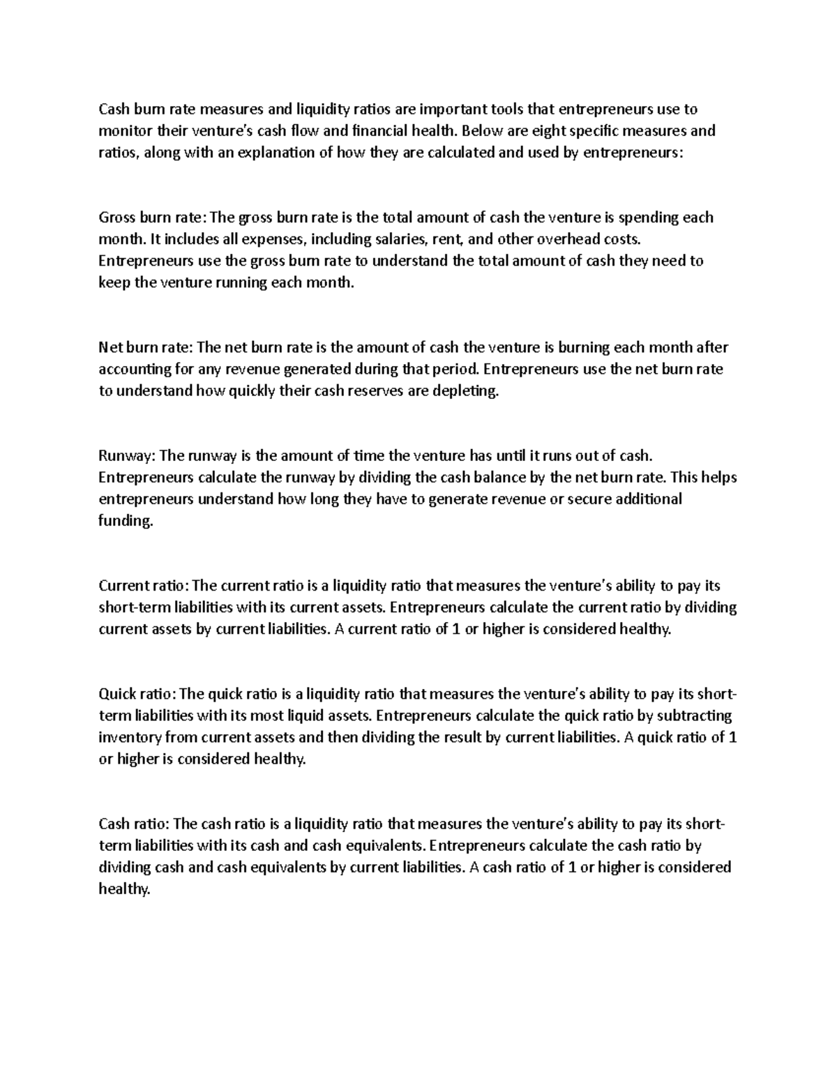 Identify specific cash burn rate measures and liquidity ratios and