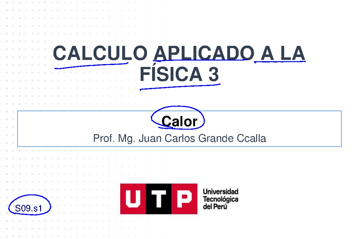 S09.s1 - CAF3-2021-Reduced - CALCULO APLICADO A LA FÍSICA 3 Calor Prof ...