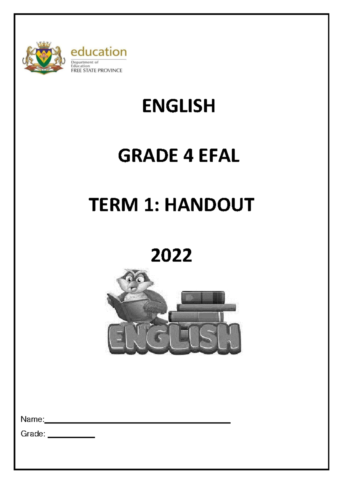 4.3. Gr. 4 FAL Term 1 2022 Handout - ENGLISH GRADE 4 EFAL TERM 1 ...