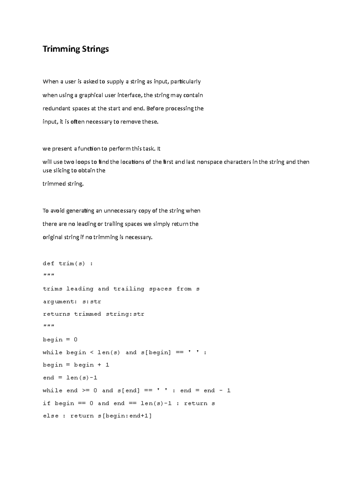 Trimming Strings Trimming Strings When a user is asked to supply a